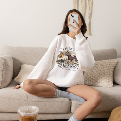 Crewneck Sweatshirt — "Living My Best Life" Cozy Dog Nap Graphic