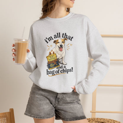 Dog Lover Sweatshirt - "I’m All That and a Bag of Chips" Cute Dog Graphic Crewneck