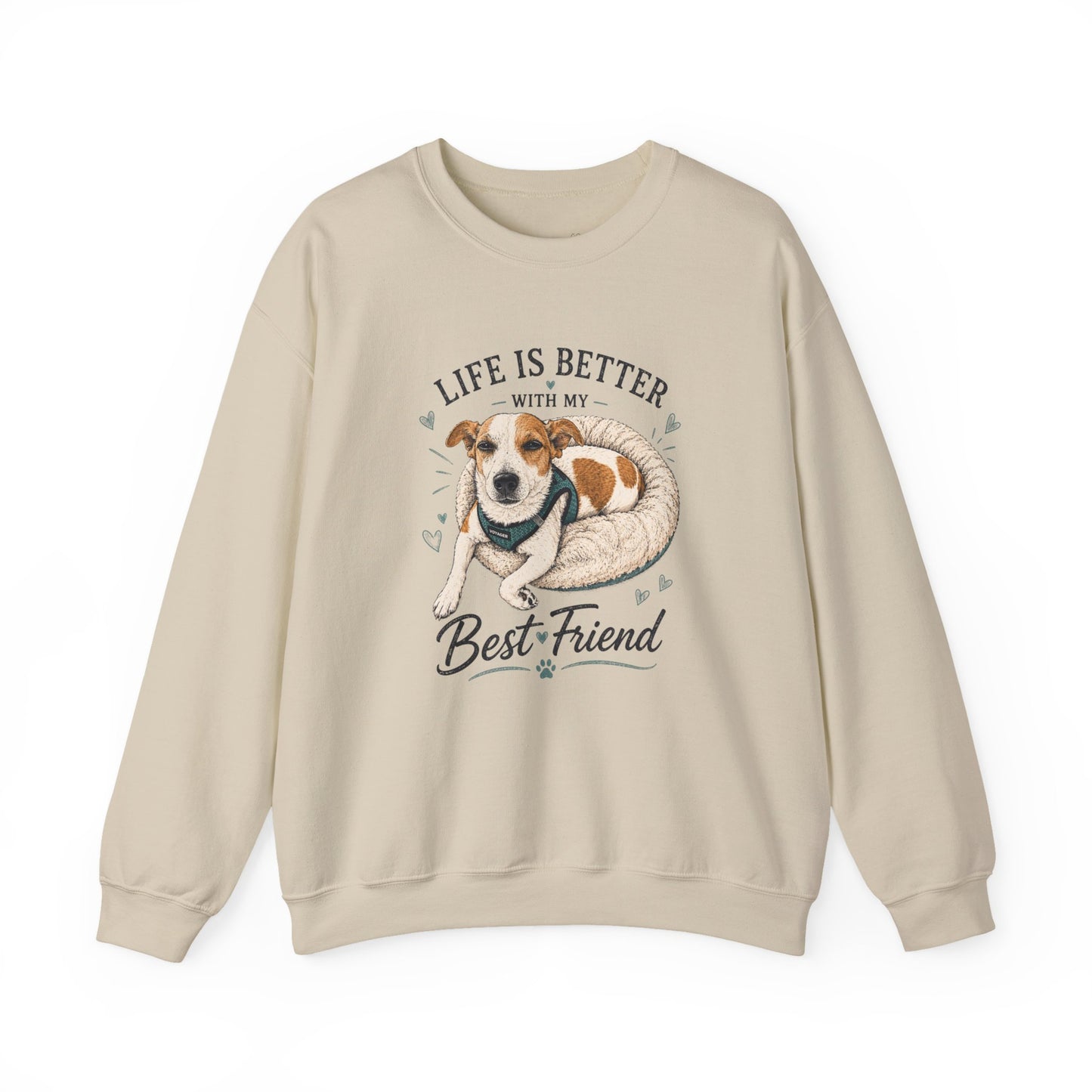 Sweatshirt – "Life Is Better With My Best Friend" Dog Lover Crewneck