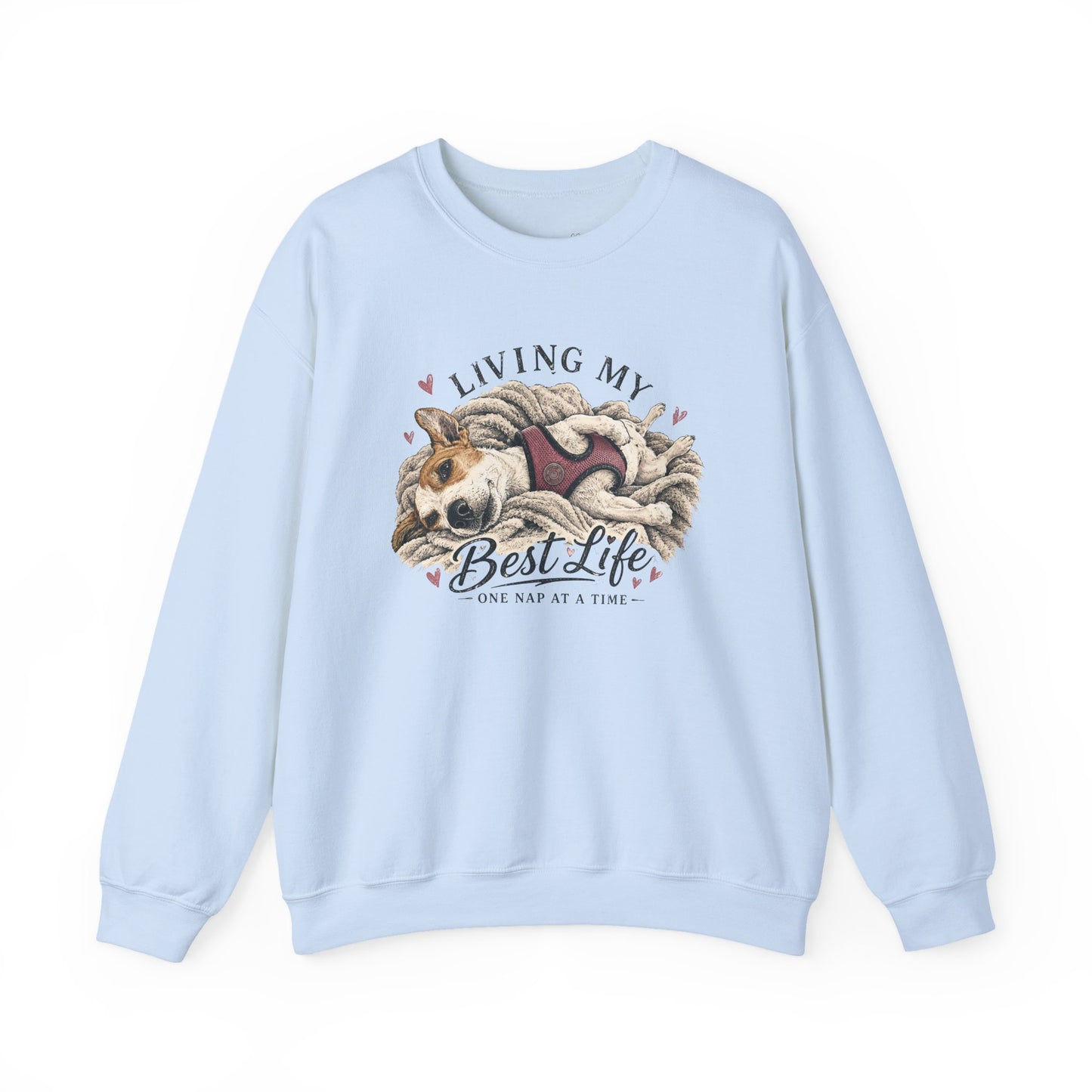 Crewneck Sweatshirt — "Living My Best Life" Cozy Dog Nap Graphic