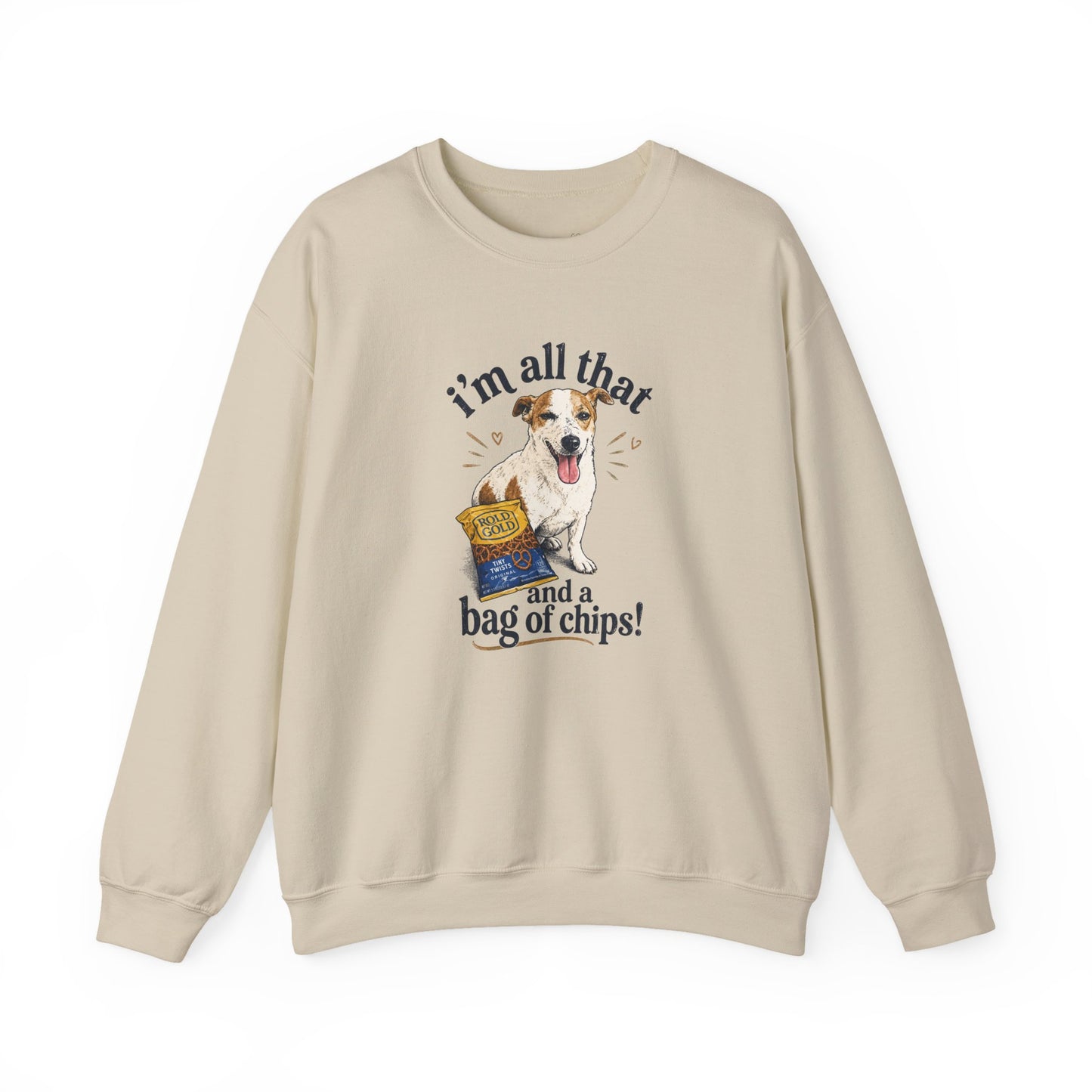 Dog Lover Sweatshirt - "I’m All That and a Bag of Chips" Cute Dog Graphic Crewneck