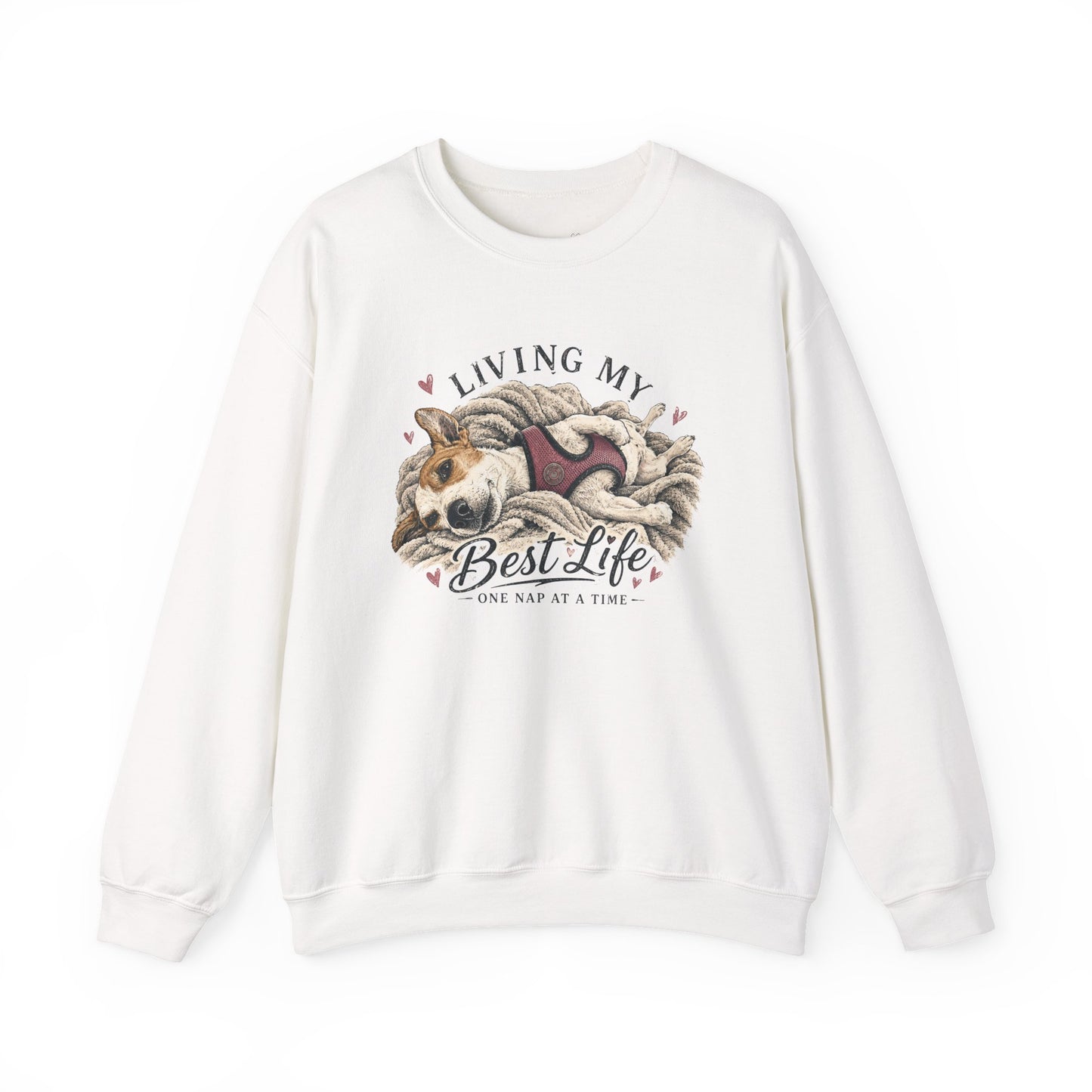 Crewneck Sweatshirt — "Living My Best Life" Cozy Dog Nap Graphic