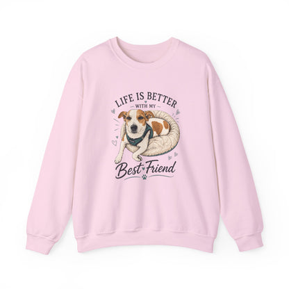 Sweatshirt – "Life Is Better With My Best Friend" Dog Lover Crewneck