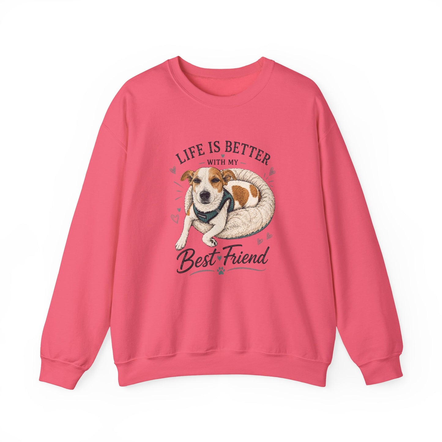 Sweatshirt – "Life Is Better With My Best Friend" Dog Lover Crewneck