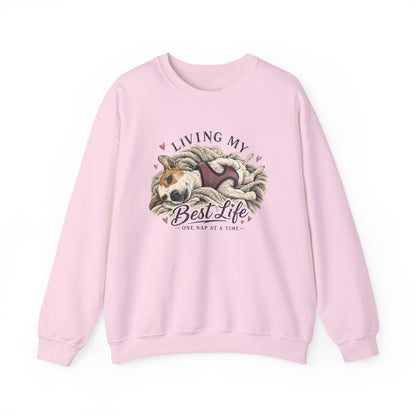 Crewneck Sweatshirt — "Living My Best Life" Cozy Dog Nap Graphic